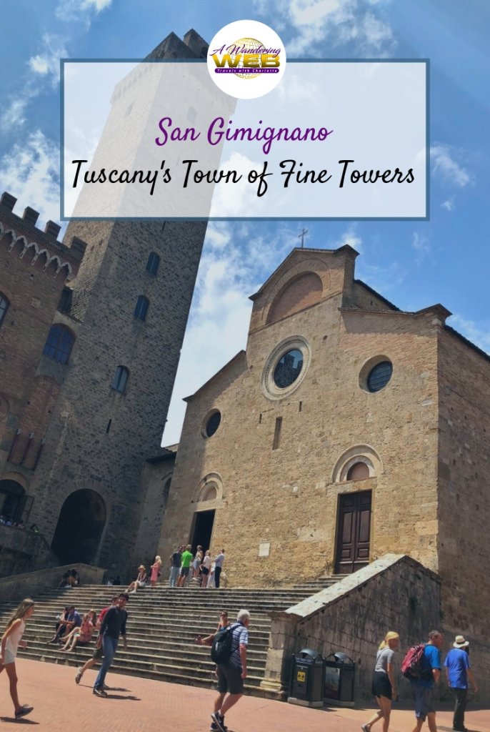 San Gimignano Tuscany's Town of Fine Towers